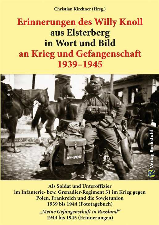 Kirchner, Christian (Hrsg.): Erinnerungen des Willy Knoll an Krieg und Gefangenschaft 1939-1945