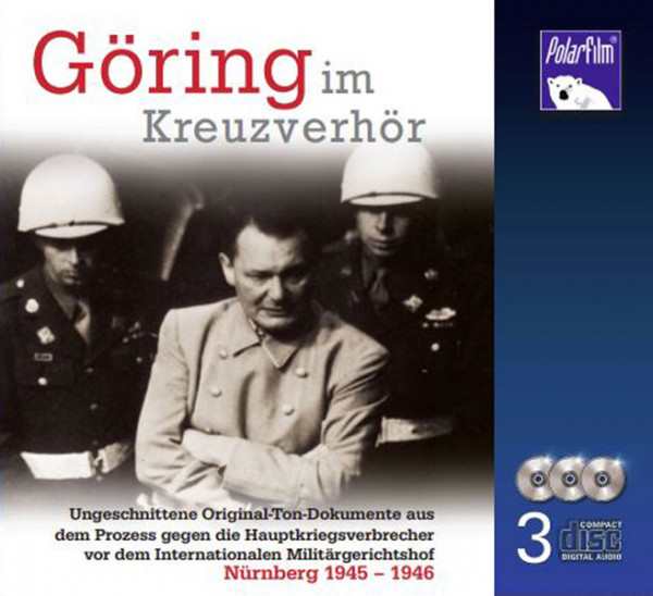 Göring im Kreuzverhör, Hörbuch - 3 CDs im Digipack