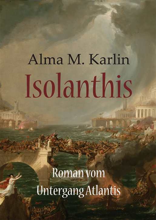 Karlin, Alma M.: Isolanthis - Roman vom Untergang Atlantis