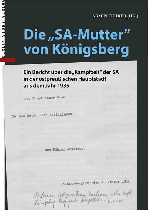 Fuhrer, Armin: Die „SA-Mutter“ von Königsberg