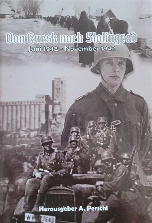 Perschl, Andreas (Hrsg.): Von Kursk nach Stalingrad + handsigniertes Soldatenfoto