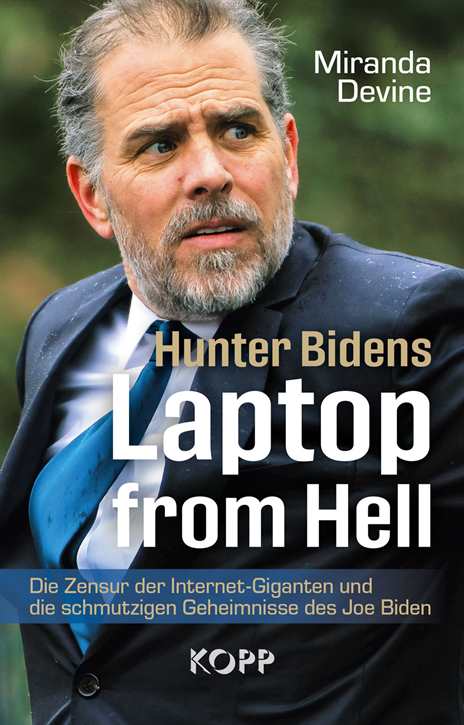 Devine, Miranda: Hunter Bidens Laptop from Hell