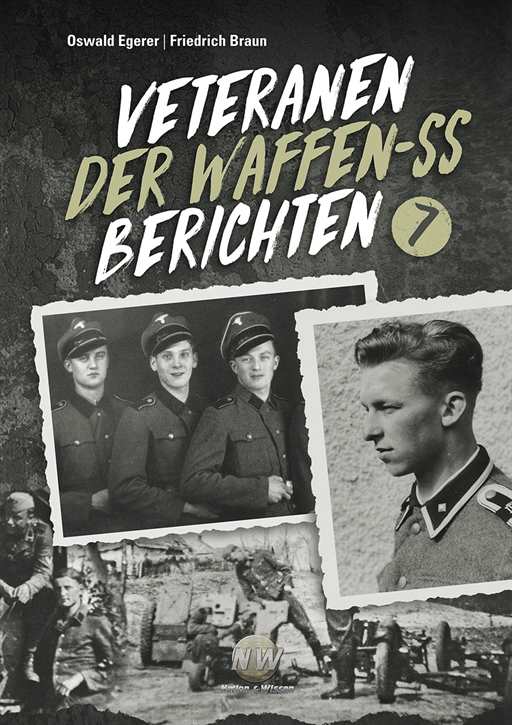 Michaelis, Rolf (Bearb.): Veteranen der Waffen-SS berichten - Band 7