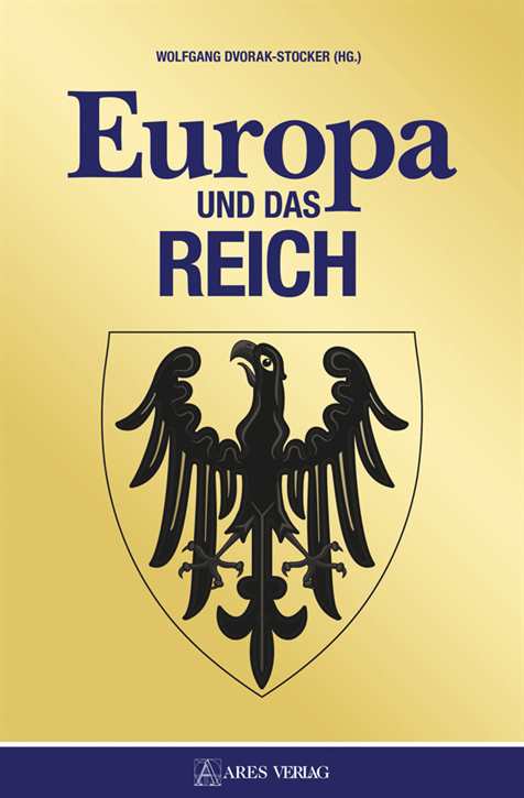 Dvorak-Stocker, Wolfgang (Hrsg.): Europa und das Reich