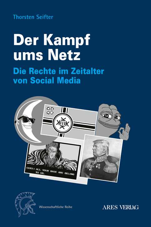 Seifter, Thorsten: Der Kampf ums Netz - Die Rechte im Zeitalter von Social Media