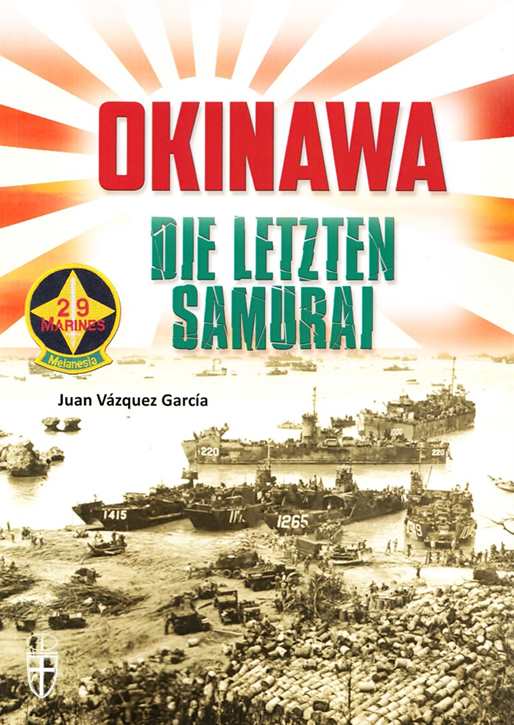 García, Juan Vázquez: Okinawa - Die letzten Samurai