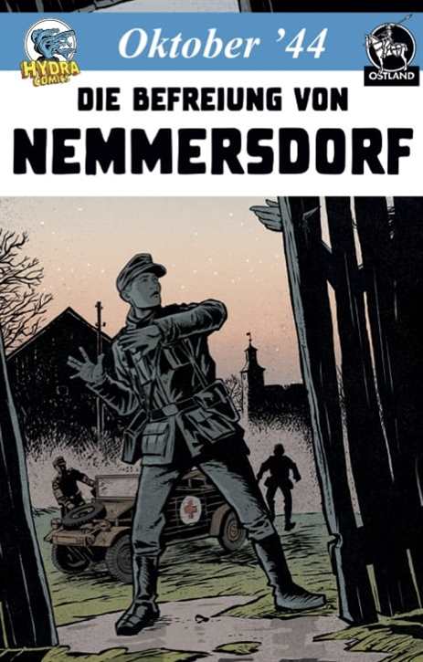 Hydra Comics - Oktober 44: Die Befreiung von Nemmersdorf