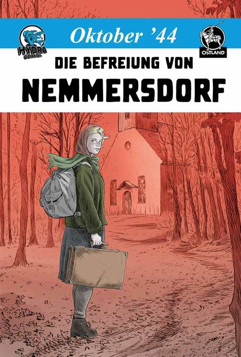 Hydra Comics - Oktober 44: Die Befreiung von Nemmersdorf - geb. Ausgabe