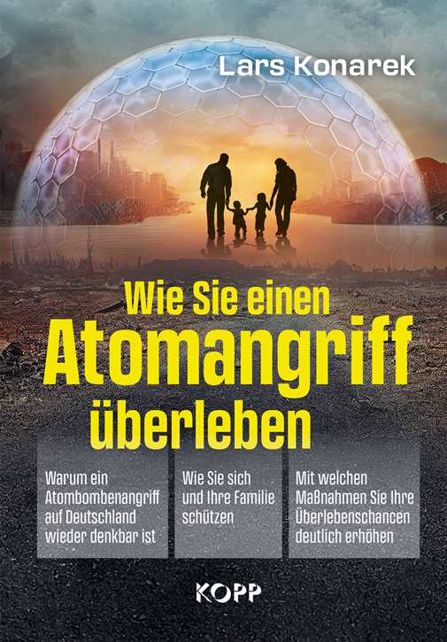 Konarek, Lars: Wie Sie einen Atomangriff überleben