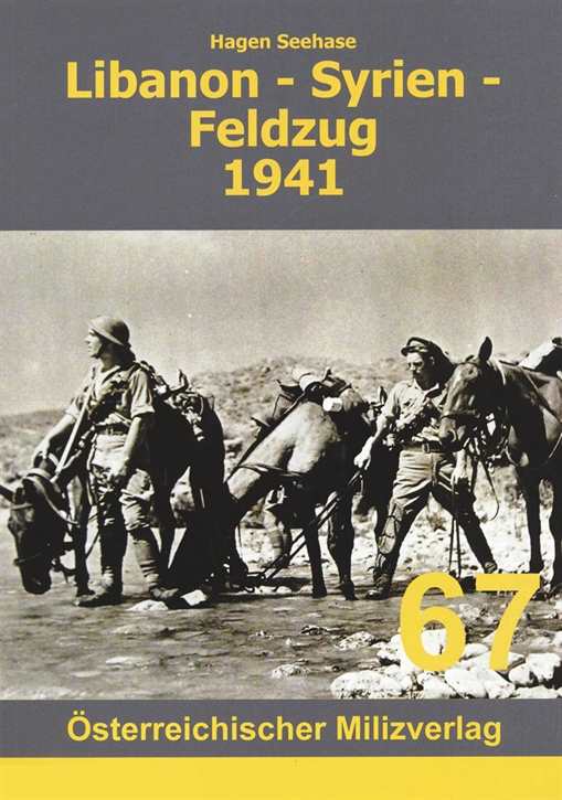 Seehase, Hagen: Libanon-Syrien-Feldzug 1941