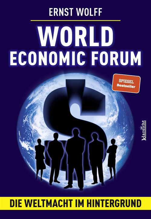 Wolff, Ernst: World Economic Forum - Die Weltmacht im Hintergrund