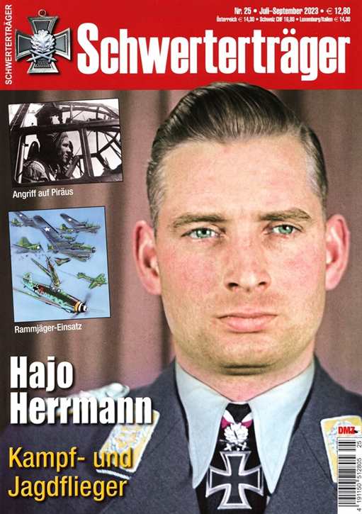 Schwerterträger Nr. 25/2023 - Hajo Herrmann - Kampf- und Jagdflieger