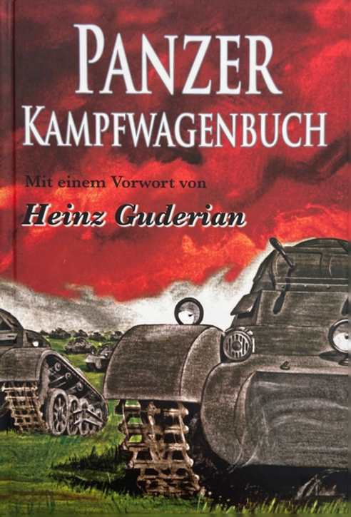 Hauptmann Kauffmann, Kurt: Panzerkampfwagenbuch - Anleitung für die Gelände- und Gefechts-Ausbildung der Pz.-Kpfw.-Besatzung
