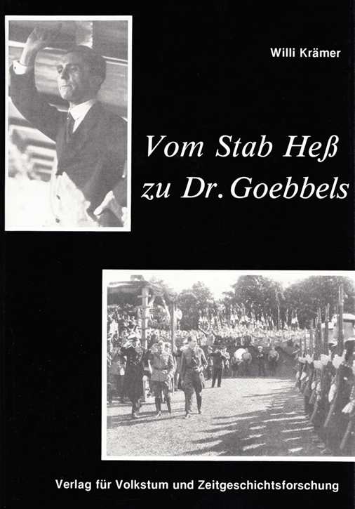 Krämer, Willi: Vom Stab Heß zu Dr. Goebbels