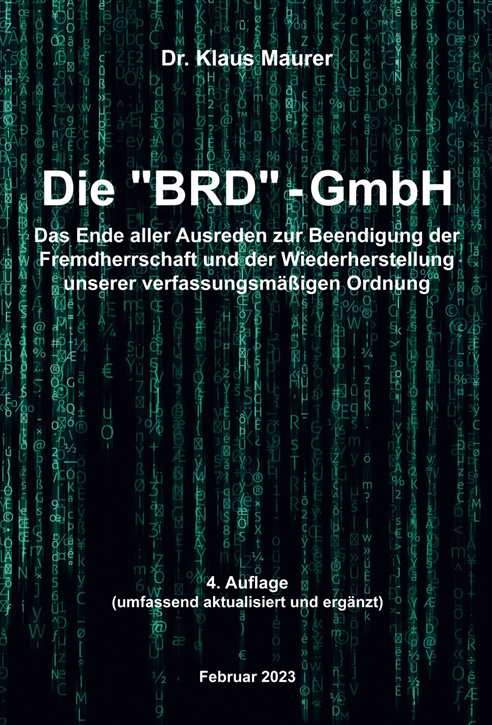Maurer, Dr. Klaus: Die „BRD-GmbH“ - 4., überarbeitete Auflage - Bestseller!