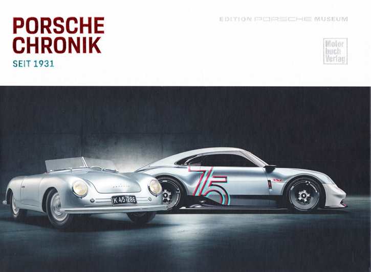 Edition Porsche Museum (Hrsg.): Porsche Chronik seit 1931