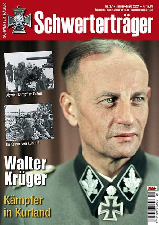 Schwerterträger Nr. 27/2023 - Walter Krüger - Kämpfer in Kurland