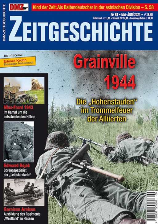 DMZ Zeitgeschichte Nr. 69 - Grainville 1944 - Die "Hohenstaufen" im Trommelfeuer der Alliierten