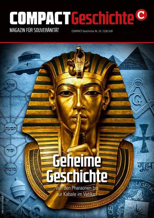 COMPACT-Geschichte 24 - Geheime Geschichte - Von den Pharaonen bis zur Kabale im Vatikan