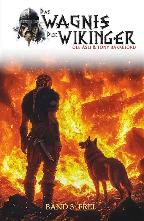 Åsli, Ole / Bakkejord, Tony: Das Wagnis der Wikinger - Band 3: Frei (Roman), gebundene Ausgabe