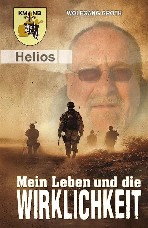 Groth, Wolfgang: Mein Leben und die Wirklichkeit - Die Autobiografie des Einsatzveterans der Bundeswehr, gebundene Ausgabe