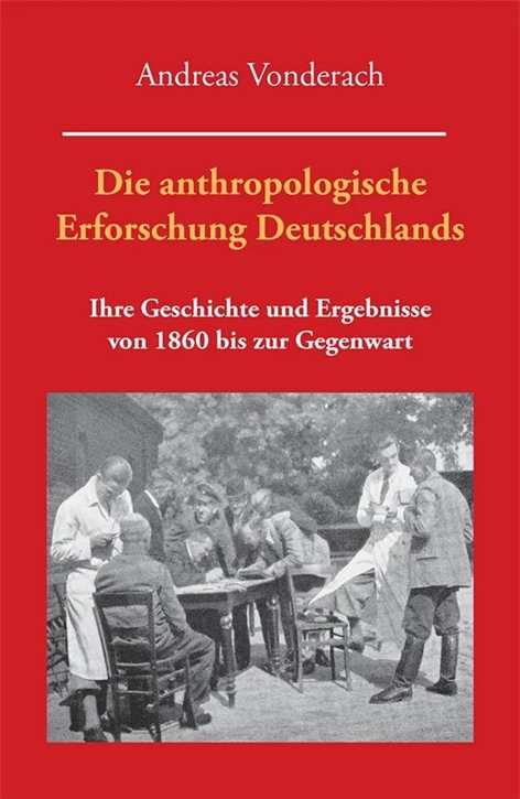 Vonderach, Andreas: Die anthropologische Erforschung Deutschlands - von 1860 bis zur Gegenwart