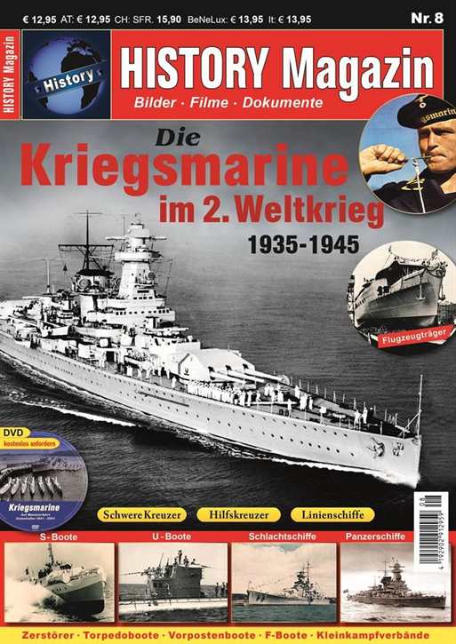 History Magazin Nr. 8 - Die Kriegsmarine im 2. Weltkrieg 1935-1945, inkl. DVD