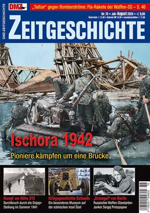 DMZ Zeitgeschichte Nr. 76 - Ischora 1942 - Pioniere kämpfen um eine Brücke