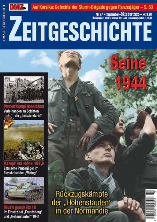 DMZ Zeitgeschichte Nr. 77 - Seine 1944 - Rückzugskämpfe der "Hohenstaufen" in der Normandie