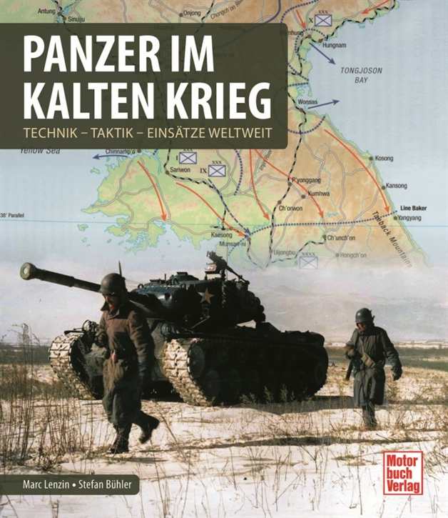 Lenzin, Marc / Bühler, Stefan: Panzer im Kalten Krieg - Technik, Taktik, Einsätze weltweit