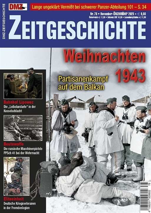DMZ Zeitgeschichte Nr. 78 - Weihnachten 1943 - Partisanenkampf auf dem Balkan