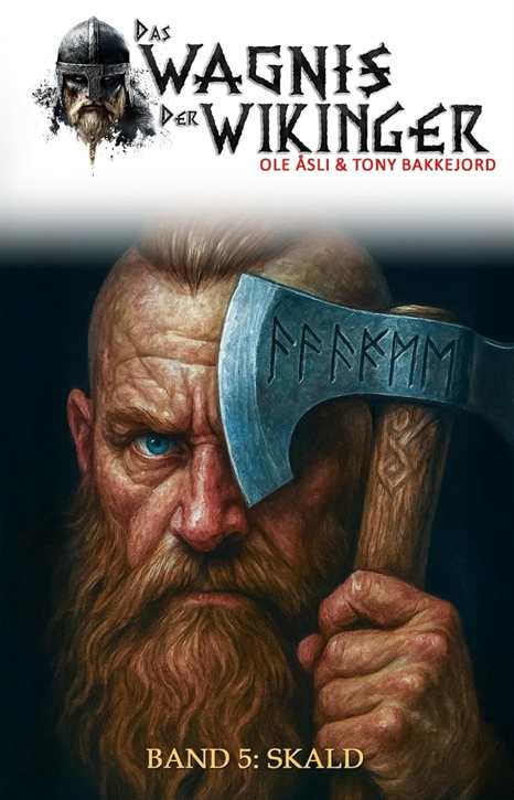 Åsli, Ole / Bakkejord, Tony: Das Wagnis der Wikinger - Band 5: Skald (Roman), gebundene Ausgabe