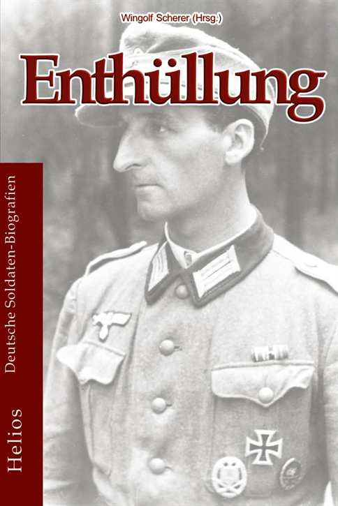 Scherer, Wingolf: Enthüllung - Aufzeichnungen und Fotos des Nachrichtensoldaten Georg Zimmermann aus dem Kriege gegen Frankreich 1940 und die Sowjetunion 1941/45 - geb. Ausgabe