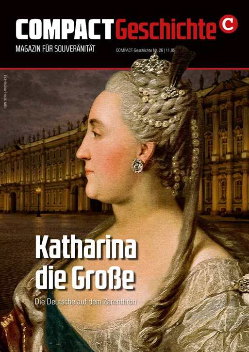 COMPACT-Geschichte 26 - Katharina die Große - Die Deutsche auf dem Zarenthron