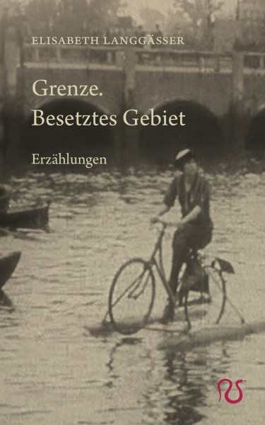 Langgässer, Elisabeth: Grenze. Besetztes Gebiet