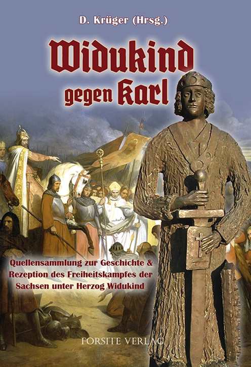 Krüger, D. (Hrsg.) Widukind gegen Karl - Geschichte & Rezeption des Freiheitskampfes der Sachsen