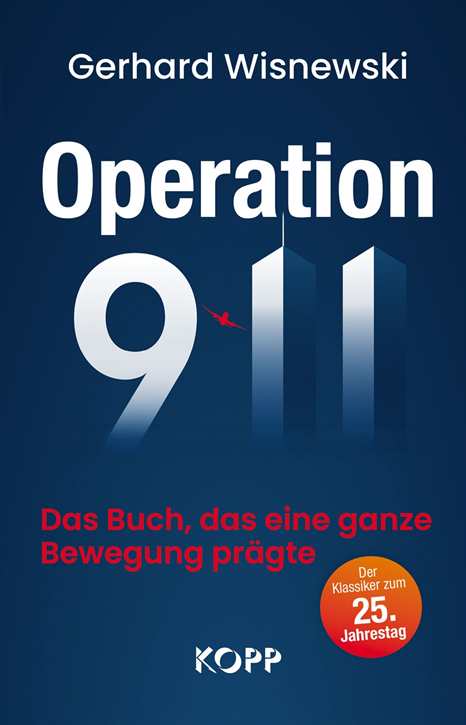 Wisnewski, Gerhard: Operation 9/11 - Das Buch, das eine ganze Bewegung prägte