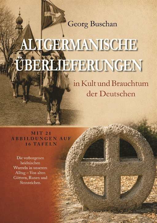 Buschan, Georg: Altgermanische Überlieferungen in Kult und Brauchtum der Deutschen, gebundene Sammlerausgabe