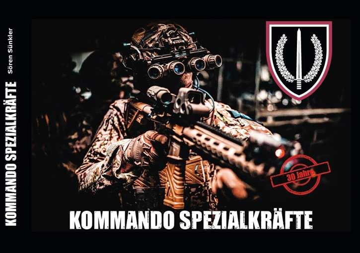 Sünkler, Sören: Kommando Spezialkräfte (KSK) - 30 Jahre KSK - Ausrüstung, Ausbildung, Einsatz - Limitierte Auflage!