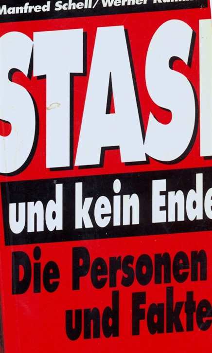 Schell, M./ Kalinka, W.: Stasi und kein Ende