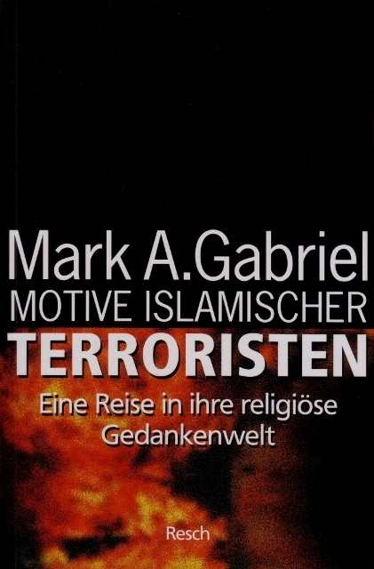 Gabriel, Mark A.: Motive Islamischer Terroristen