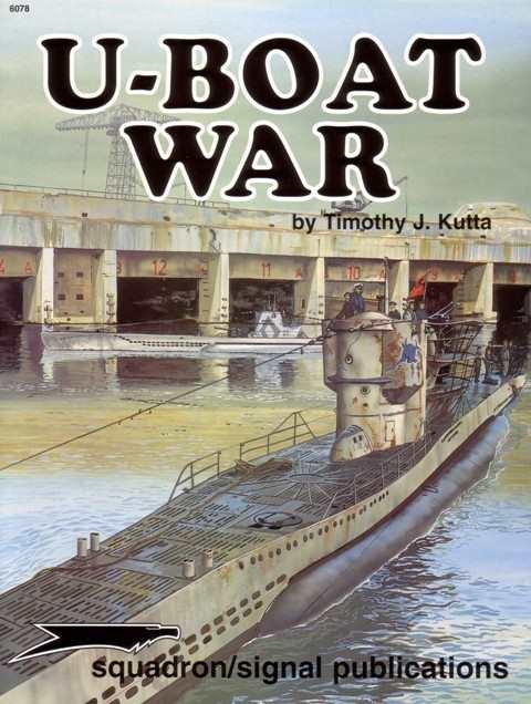 Kutta, Timothy J.: U-Boat War