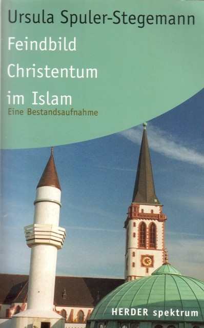 Stegemann: Feindbild Christentum im Islam