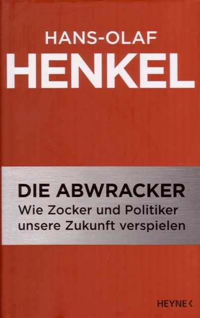 Henkel, Hans-Olaf: Die Abwracker