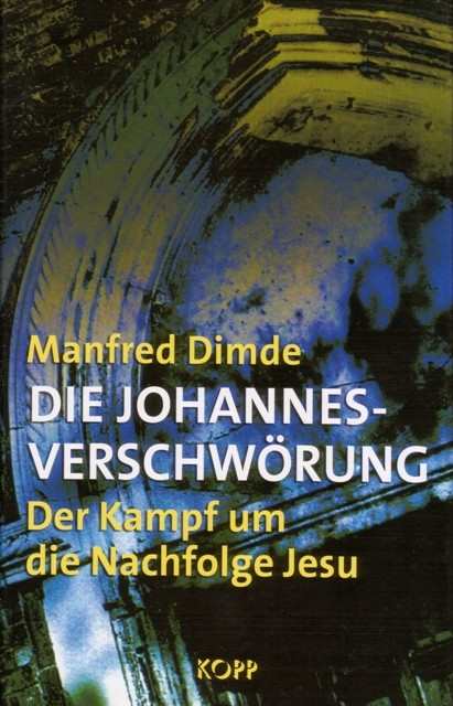 Dimde, Manfred: Die Johannes Verschwörung
