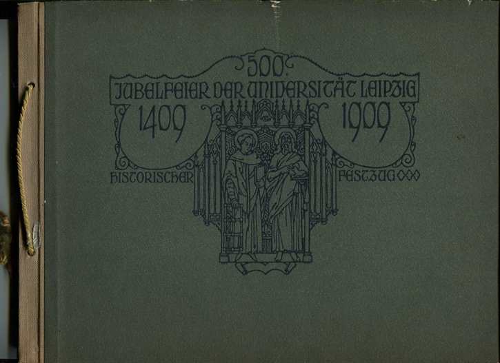 500. Jubelfeier der Universität Leipzig 1409-1909