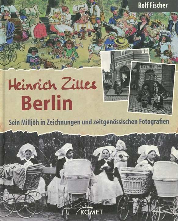 Fischer, Rolf: Heinrich Zilles Berlin