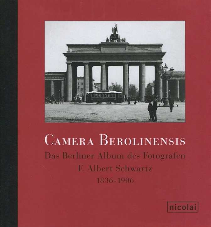 Schwartz, Albert: Camera Berolinensis