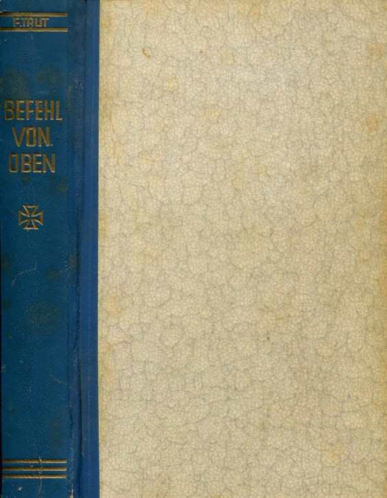 Taut, Franz: Befehl von oben - Nach dem Kriegstagebuch des Leutnants Lemke