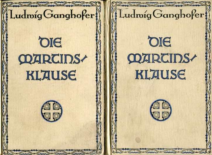 Ganghofer, Ludwig: Die Martinsklause Band 1 und 2